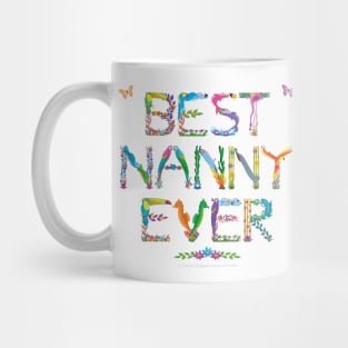 Best Nanny Ever - tropical word art Mug